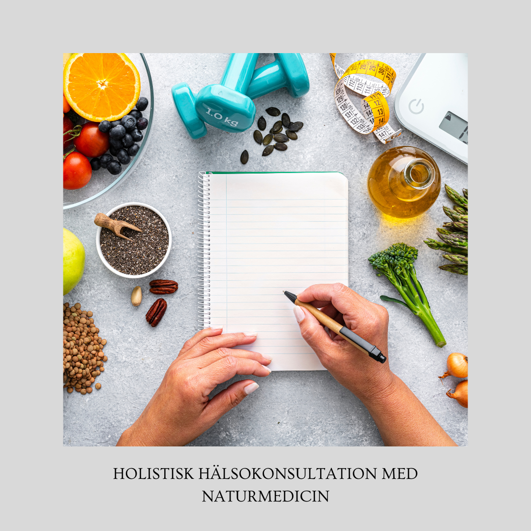 HOLISTISK HÄLSOKONSULTATION MED NATURMEDICIN
