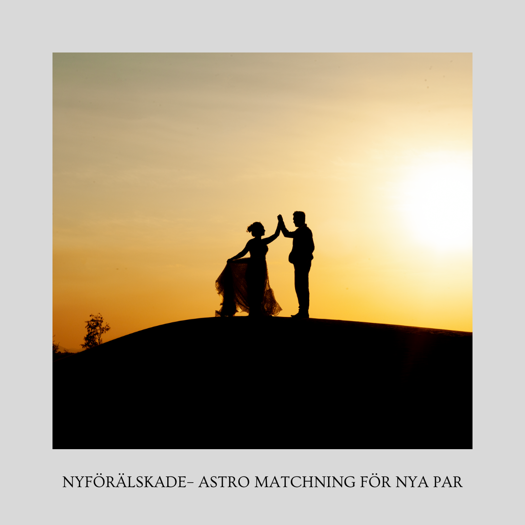 NYFÖRÄLSKADE – ASTRO MATCHNING FÖR NYA PAR